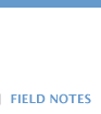FIELD NOTES
